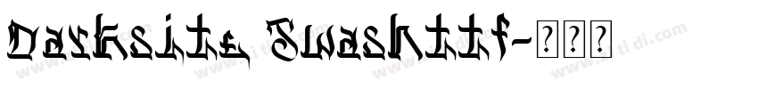 Darksite Swashttf字体转换